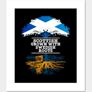 Scottish Grown With Swedish Roots - Gift for Swedish With Roots From Sweden Posters and Art